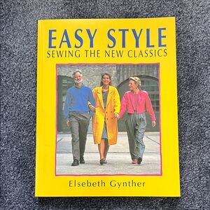 Easy Style: Sewing the New Classics by Elsebeth Gynther - Bright Yellow Cover